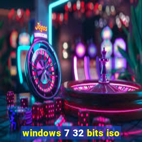 windows 7 32 bits iso